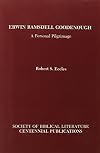 Erwin Ramsdell Goodenough, a personal pilgrimage