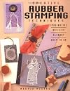 Creative Rubber Stamping Techniques