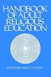 Handbook of Adult Religious Education (Religion Education Press Handbook)