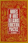 Models of Adult Religious Education Practice