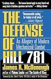 The Defense of Hill 781: An Allegory of Modern Mechanized Combat