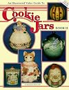 An Illustrated Value Guide to Cookie Jars (Book II)