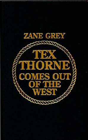 Tex Thorne Comes Out of the West book cover