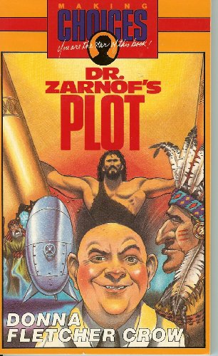 Dr. Zarnof's Evil Plot (By: Donna Fletcher Crow,Thomas Gianni) cover