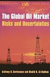 The Global Oil Market: Risks And Uncertainties