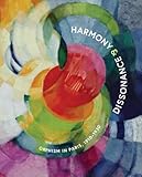 Harmony and Dissonance: Orphism in Paris, 1910–1930