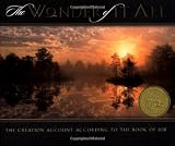 The Wonder Of It All The Creation Account According To The Book Of Job