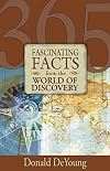365 Fascinating Facts from the World of Discovery