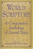 World Scripture A Comparative Anthology Of Sacred Texts