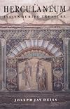 Herculaneum: Italy's Buried Treasure