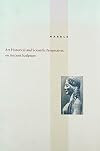 Marble: Art Historical and Scientific Perspectives on Ancient Sculpture