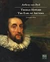 Anthony van Dyck: Thomas Howard, The Earl of Arundel (Getty Museum Studies on Art)