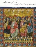 Masterpieces Of The J Paul Getty Museum Illuminated Manuscripts