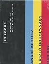 In Focus: Andre Kertesz, Laszlo Moholy-Nagy, and Man Ray: Photographs from the J. Paul Getty Museum Boxed Set of Three (