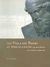 The Villa dei Papiri at Herculaneum: Life and Afterlife of a Sculpture Collection (Getty Trust Publications: J. Paul Getty Museum)
