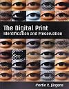 The Digital Print: Identification and Preservation