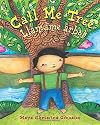 Call Me Tree / Llamame arbol (English and Spanish Edition)