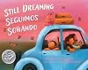 Still Dreaming / Seguimos Soñando