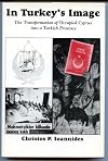 In Turkey's image : the transformation of occupied Cyprus into a Turkish province