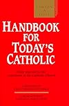 Handbook for Today's Catholic: Fully Indexed to the Catechism of the Catholic Church (A Redemptorist Pastoral Publication)