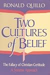 Two Cultures of Belief: The Fallacy of Christian Certitude: A Systems Approach