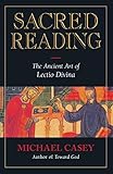 Sacred Reading The Ancient Art Of Lectio Divina