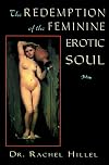 The Redemption of the Feminine Erotic Soul (Jung on the Hudson Books)