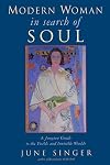 Modern Woman in Search of Soul: A Jungian Guide to the Visible and Invisible Worlds (Jung on the Hudson Books)