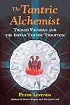 The Tantric Alchemist: Thomas Vaughan and the Indian Tantric Tradition