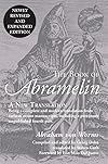 The Book of Abramelin: A New Translation - Revised and Expanded - Abraham von Worms