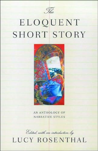 The Eloquent Short Story: An Anthology of Narrative Styles book cover