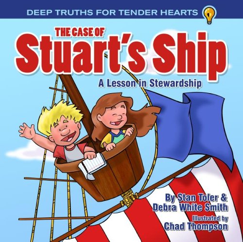 The Case of Stuart's Ship: A Lesson in Stewardship book cover