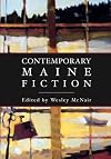 Contemporary Maine Fiction