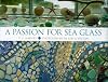 A Passion for Sea Glass