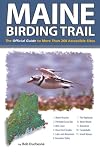 Maine Birding Trail: The Official Guide to More Than 260 Accessible Sites
