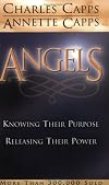 Angels: Knowing Their Purpose, Releasing Their Power