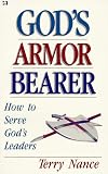 God's Armor Bearer: How to Serve God's Leaders