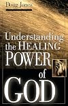 Understanding the Healing Power of God