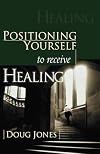 Positioning Yourself to Receive Healing