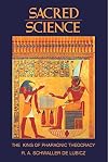 Sacred Science: The King of Pharaonic Theocracy