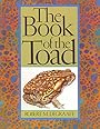 The Book of the Toad: A Natural and Magical History of Toad-Human Relations - Robert M. DeGraaff