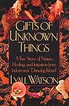 Gifts of Unknown Things