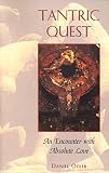 Tantric Quest An Encounter With Absolute Love