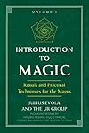 Introduction to Magic: Rituals and Practical Techniques for the Magus - Julius Evola