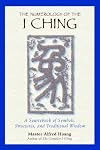 The Numerology of the I Ching: A Sourcebook of Symbols, Structures, and Traditional Wisdom