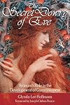 The Secret Dowry of Eve: Woman's Role in the Development of Consciousness