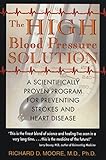 The High Blood Pressure Solution A Scientifically Proven Program For Preventing Strokes And Heart Disease