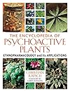 The Encyclopedia of Psychoactive Plants: Ethnopharmacology and Its Applications