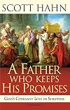 A Father Who Keeps His Promises: God's Covenant Love in Scripture
