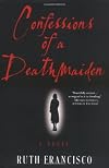 Confessions of a Deathmaiden